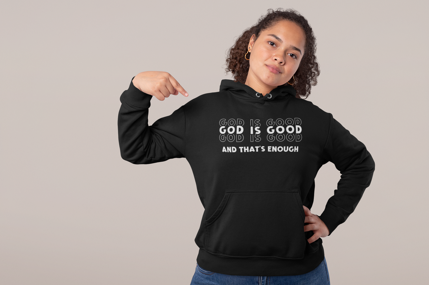 God is good and that's Enough Unisex hoodie