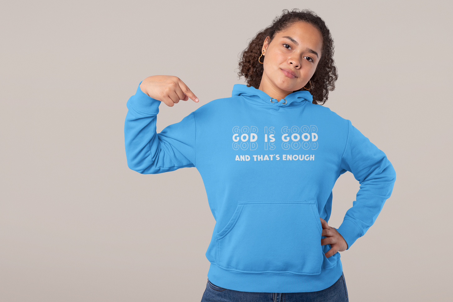 God is good and that's Enough Unisex hoodie