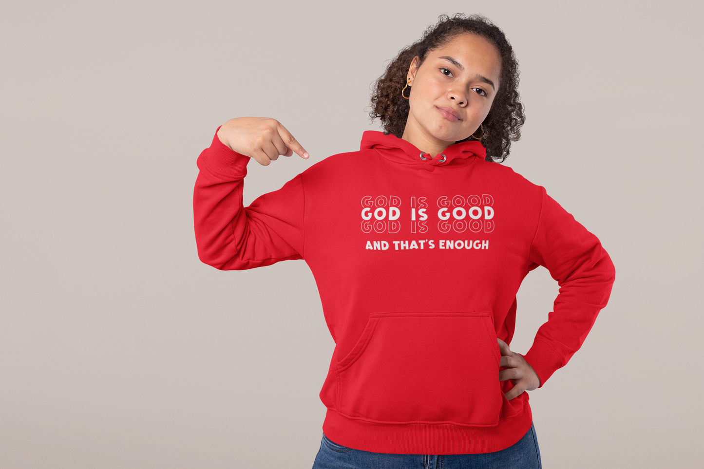 God is good and that's Enough Unisex hoodie